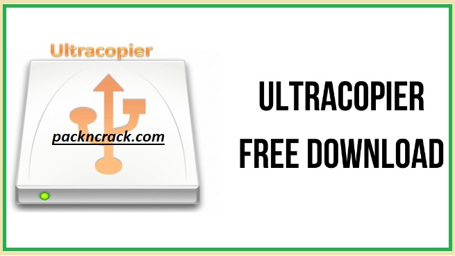 Ultracopier Free Download